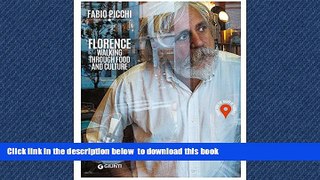 GET PDFbooks  Florence: Walking Through Food and Culture BOOK ONLINE