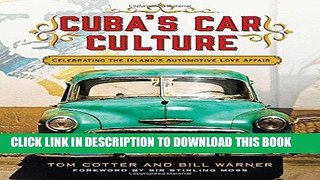 Best Seller Cuba s Car Culture: Celebrating the Island s Automotive Love Affair Free Read