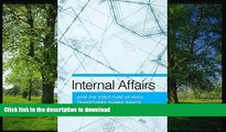 READ BOOK  Internal Affairs: How the Structure of NGOs Transforms Human Rights  BOOK ONLINE