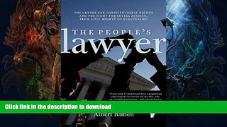 READ BOOK  The People s Lawyer: The Center for Constitutional Rights and the Fight for Social