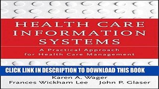 Ebook Health Care Information Systems: A Practical Approach for Health Care Management Free Read