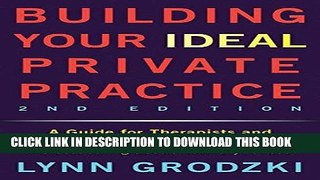 Best Seller Building Your Ideal Private Practice: A Guide for Therapists and Other Healing
