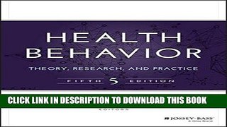 Best Seller Health Behavior: Theory, Research, and Practice (Jossey-Bass Public Health) Free
