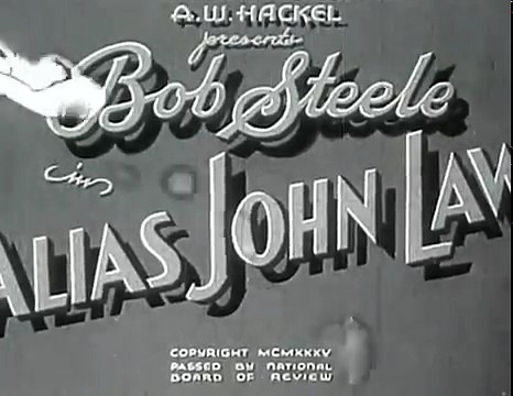 Alias John Law (1935) - Full Length Classic Western Movie, Bob Steele