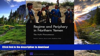 EBOOK ONLINE  Regime and Periphery in Northern Yemen: The Huthi Phenomenon  BOOK ONLINE