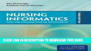 Best Seller Nursing Informatics And The Foundation Of Knowledge Free Read