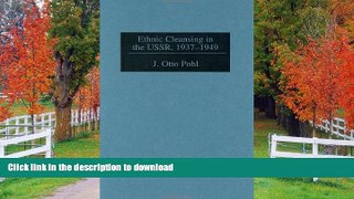 READ BOOK  Ethnic Cleansing in the USSR, 1937-1949: (Contributions to the Study of World
