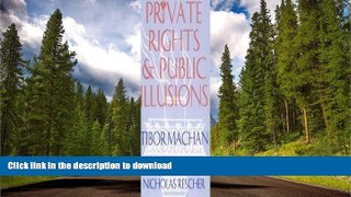 READ BOOK  Private Rights and Public Illusions FULL ONLINE