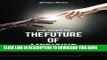 Best Seller The Guide to the Future of Medicine: Technology AND The Human Touch Free Read