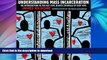 READ  Understanding Mass Incarceration: A People s Guide to the Key Civil Rights Struggle of Our