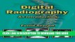 Best Seller Digital Radiography: An Introduction for Technologists Free Read