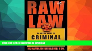 FAVORITE BOOK  Raw Law: An Urban Guide to Criminal Justice FULL ONLINE