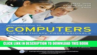 Best Seller Introduction To Computers For Healthcare Professionals Free Read