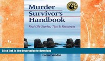 EBOOK ONLINE  Murder Survivor s Handbook: Real-Life Stories, Tips   Resources FULL ONLINE