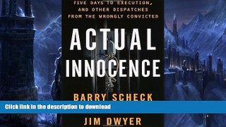 EBOOK ONLINE  Actual Innocence: Five Days to Execution, and Other Dispatches From the Wrongly
