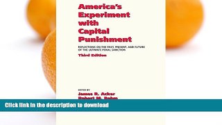 READ  America s Experiment with Capital Punishment: Reflections on the Past, Present, and Future