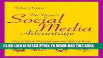 Ebook The Nurse s Social Media Advantage: How Making Connections and Sharing Ideas Can Enhance