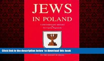 Read books  Jews in Poland: A Documentary History : The Rise of Jews As a Nation from Congressus