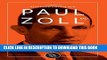 Ebook Paul Zoll MD; The Pioneer Whose Discoveries Prevent Sudden Death Free Read