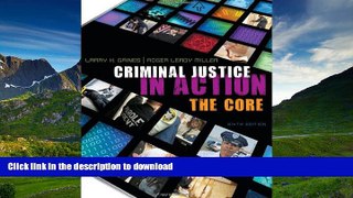 READ BOOK  Criminal Justice in Action: The Core FULL ONLINE