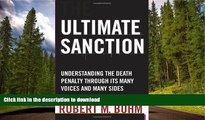 READ  Ultimate Sanction: Understanding the Death Penalty Through its Many Voices and Many Sides
