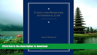 READ  Cases and Problems in Criminal Law FULL ONLINE