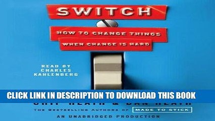 Best Seller Switch: How to Change Things When Change Is Hard Free Read