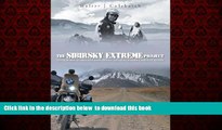 Best books  The Sibirsky Extreme Project: Going Where No Bike Had Been Before: Into The Ultimate