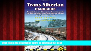 Best books  Trans-Siberian Handbook: The guide to the world s longest railway journey with 90 maps