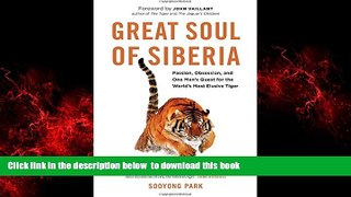 Best books  Great Soul of Siberia: Passion, Obsession, and One Man s Quest for the World s Most