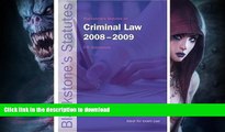 FAVORITE BOOK  Blackstone s Statutes on Criminal Law 2008-2009 (Blackstone s Statute Book