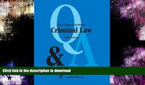 FAVORITE BOOK  Questions and Answers: Criminal Law (Questions   Answers) FULL ONLINE
