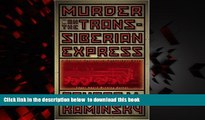 Read books  Murder on the Trans-Siberian Express: A Porfiry Petrovich Rostnikov Novel BOOOK ONLINE
