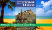 Read book  City Walks Edinburgh: 15 Short, Fun and Informative City Walks Bringing Edinburgh to