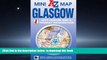 Read book  Glasgow Mini Map (A-Z Mini Map) READ ONLINE