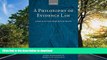 READ BOOK  A Philosophy of Evidence Law: Justice in the Search for Truth (Oxford Monographs on