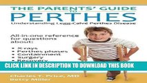 [FREE] Ebook The Parents  Guide to Perthes: Understanding Legg-CalvÃ©-Perthes Disease PDF Kindle