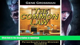 READ  THE COMMON LAW - Peter Sharp Legal Mystery #6 (Peter Sharp Legal Mysteries) FULL ONLINE