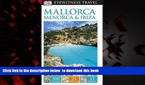 Best books  DK Eyewitness Travel Guide: Mallorca, Menorca   Ibiza BOOOK ONLINE