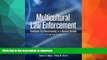 READ  Multicultural Law Enforcement: Strategies for Peacekeeping in a Diverse Society (5th