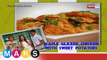 Mars Masarap: Maple Glazed Chicken with Sweet Potatoes by Gian Carlos, Jana Roxas, and Jan Manual