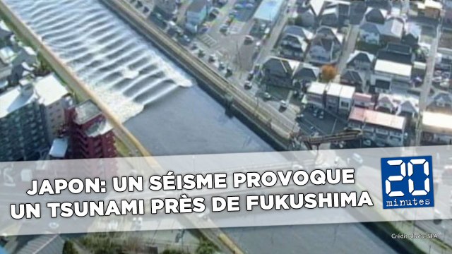 Un fort séisme provoque un tsunami d'un mètre près de la centrale de Fukushima au Japon