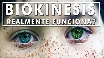 A Biokinesis realmente funciona