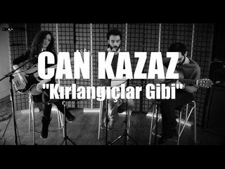 Can Kazaz - Kırlangıçlar Gibi // Groovypedia Studio Sessions