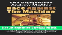 [READ PDF] EPUB Race Against the Machine: How the Digital Revolution is Accelerating Innovation,