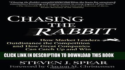 [READ PDF] Kindle Chasing the Rabbit: How Market Leaders Outdistance the Competition and How Great