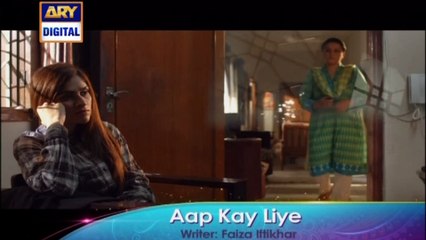 'Aap Kay Liye' Tonight at 9:00 PM - Only on ARY Digital