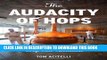 [READ PDF] Kindle The Audacity of Hops: The History of America s Craft Beer Revolution Free Book