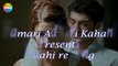 Mahi Re Video Song - Wajah Tum Ho | Hayat And Murat