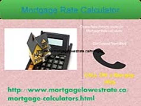Dial on Mortgage Rate Calculator 1-800-929-0625 for Solutions